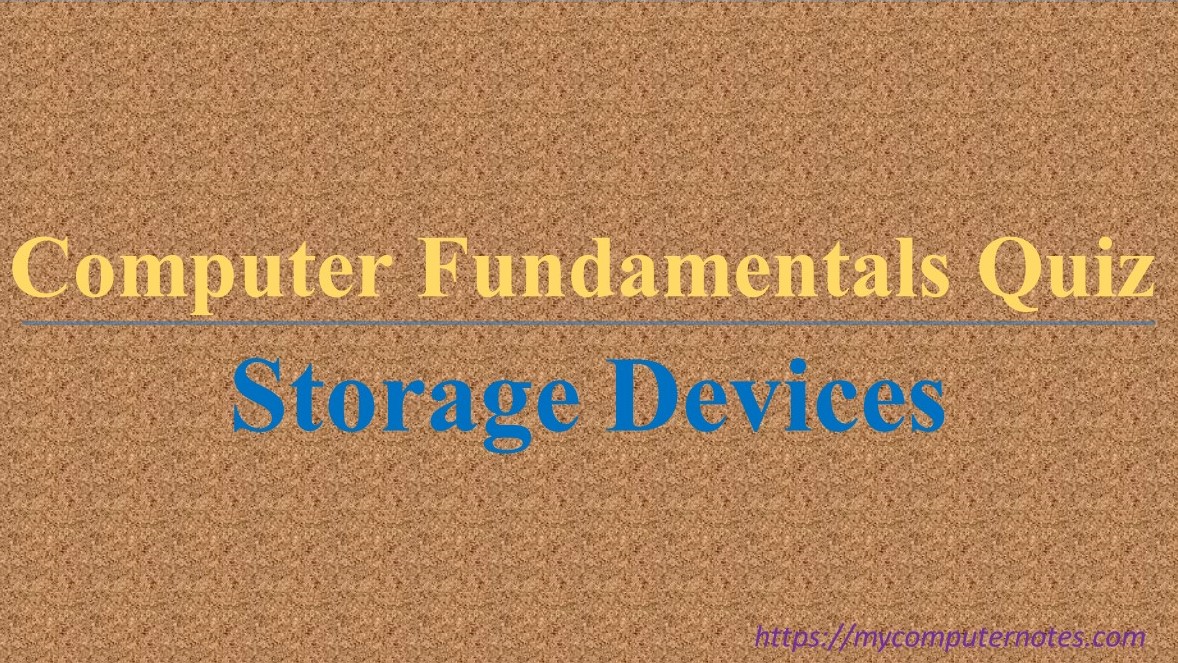 computer fundamentals quiz storage device