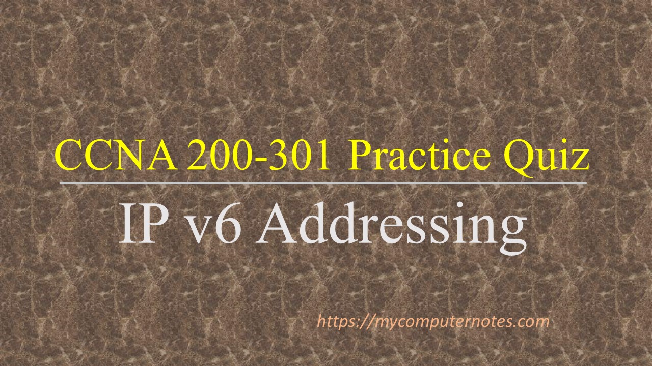 ccna practice quiz ip v6 addressing