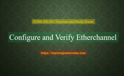 configure and verify etherchannel